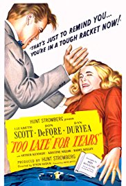 Movie poster for Too Late for Tears